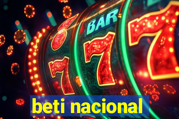 beti nacional